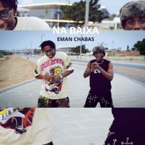 Eman Chabas - Na Baixa (Prod. Mauro Dix DJ)