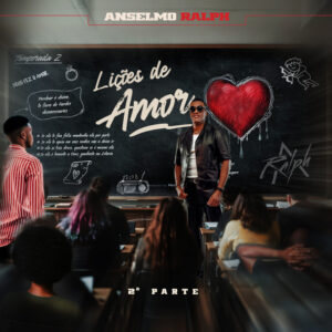 Anselmo Ralph - Lições De Amor (2ª Parte) [EP] 2025